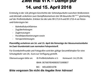 Veranstaltungsankündigung „Zwei mal VI K - Dampf pur | 14. und 15. April 2018“