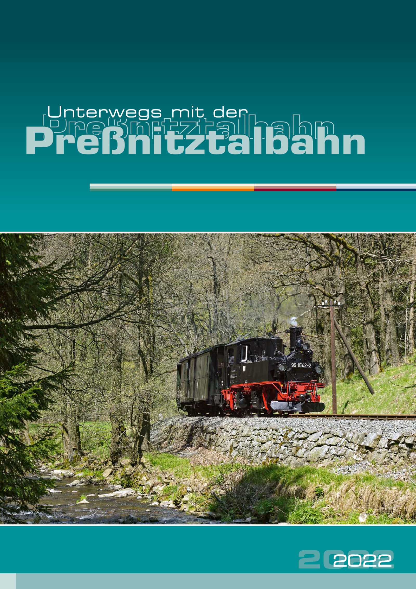 Titelbild Kalender "Unterwegs mit der Preßnitztalbahn 2022"