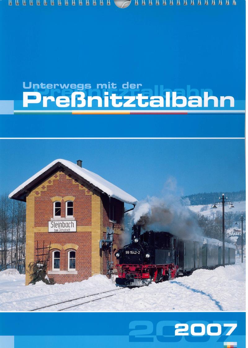 Kalendertitelseite „Unterwegs mit der Preßnitztalbahn“ 2007