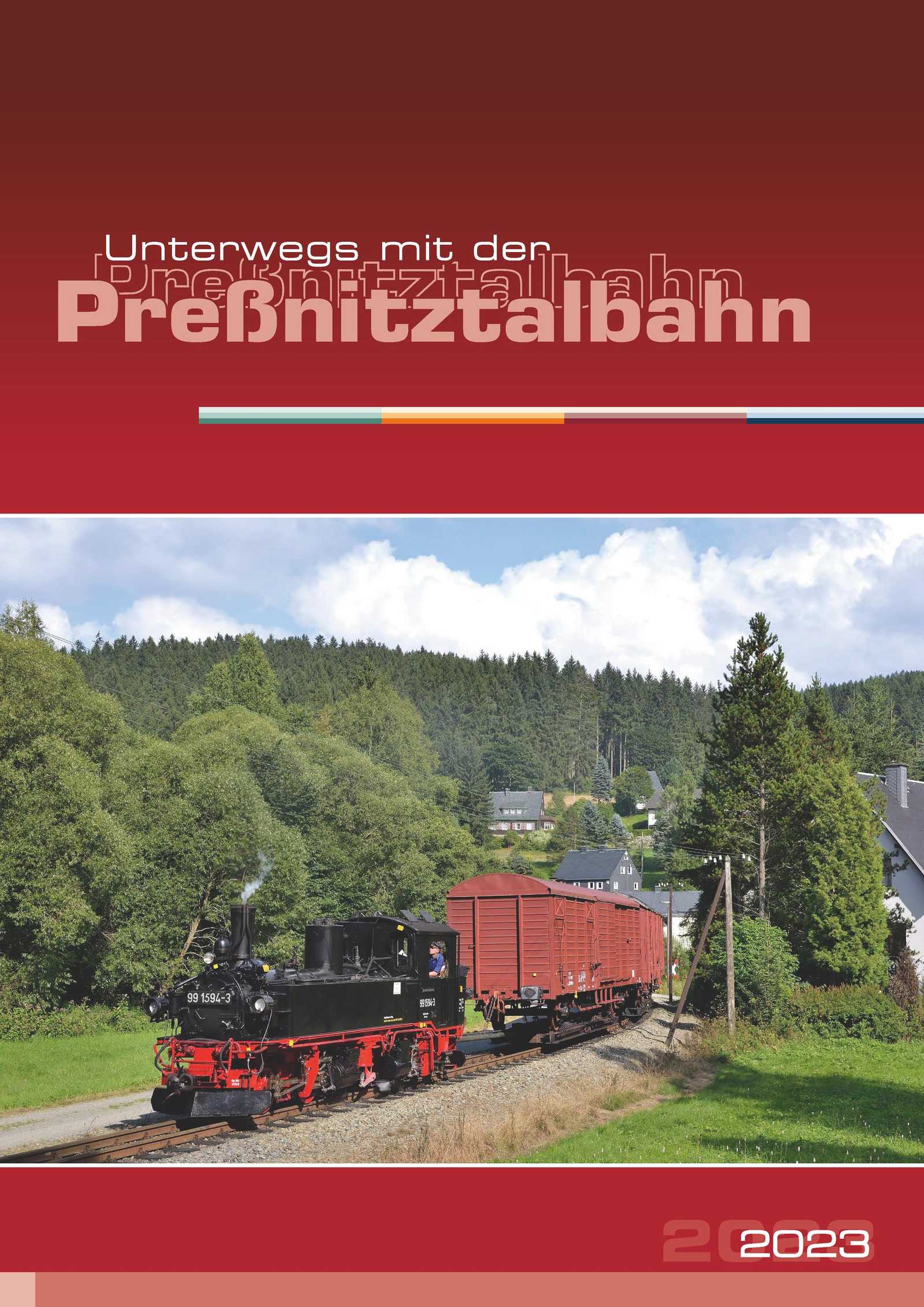 Titelbild Kalender „Unterwegs mit der Preßnitztalbahn 2023“