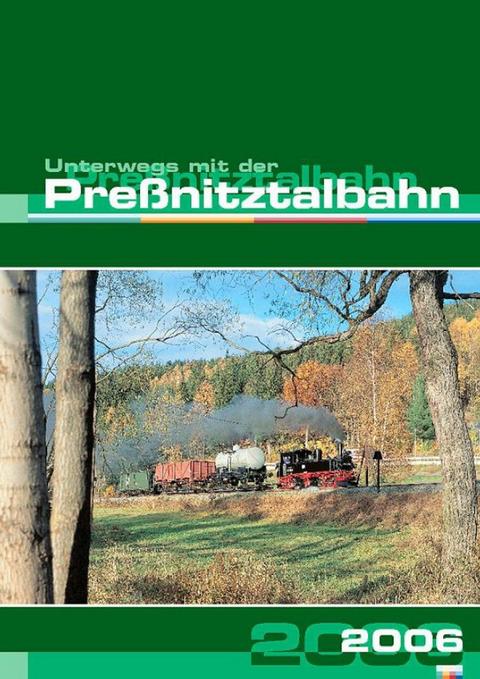 Deckblatt Wandkalender „Unterwegs mit der Preßnitztalbahn 2006“.