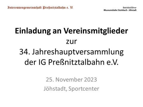 Ankündigung der 34. Jahreshauptversammlung der IG Preßnitztalbahn e.V.